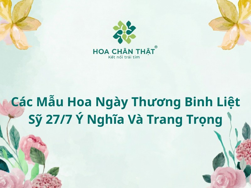 Hoa ngày Thương Binh Liệt Sỹ 27-7