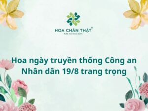 Hoa ngày truyền thống Công an Nhân dân 19/8 trang trọng, ý nghĩa Hoa ngay truyen thong Cong an Nhan dan 19 8