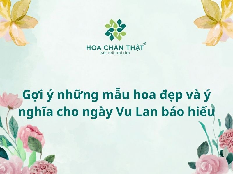 Hoa ngày vu lan báo hiếu